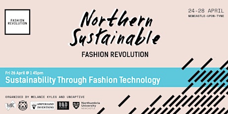 Sustainability Through Fashion Technology | Northern Sustainable Fashion Revolution
