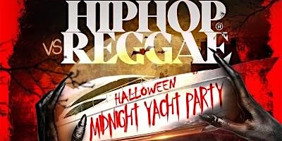 BOAT: HALLOWEEN  YACHT PARTY - HIPHOP VS RAGGAE | ONLY $30 TICKETS primary image