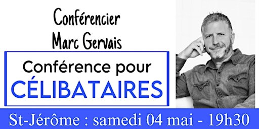 Primaire afbeelding van St-Jérôme : Conférence pour célibataires - Réservez ici en prévente à 25$