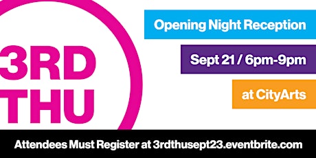 3rd Thursday Opening Night: CityArts September 2023 primary image