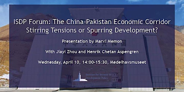 ISDP Forum: CPEC - Stirring Tensions or Spurring Development?