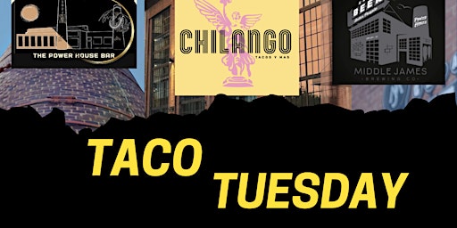 Taco Tuesday - The Power House @ University Center  primärbild