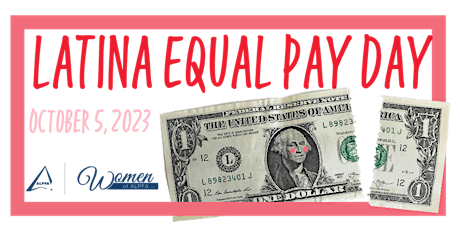 Imagem principal de ALPFA San Francisco Latina Equal Pay Day Event