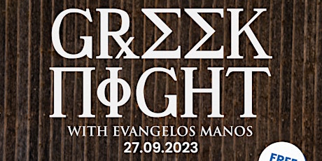 Hauptbild für GREEK NIGHT BY EVANGELOS MANOS