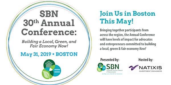 SBN's 30th Annual Conference: Building a Local, Green, and Fair Economy Now!