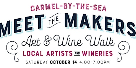 Meet the Makers Art & Wine Walk (Carmel-by-the-Sea) primary image
