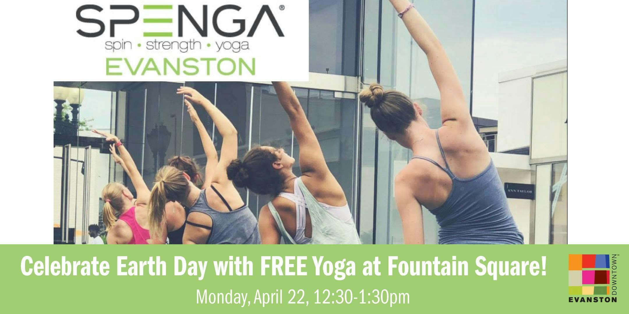 Earth Day Yoga Class with SPENGA Evanston at Fountain Square