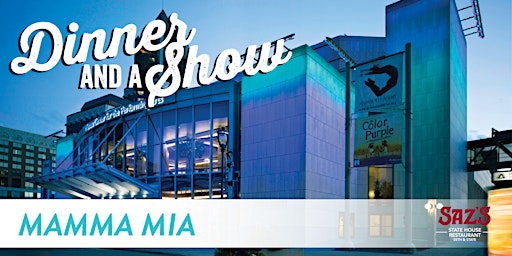 Saz's Dinner and a Show  Experience - Mamma Mia primary image