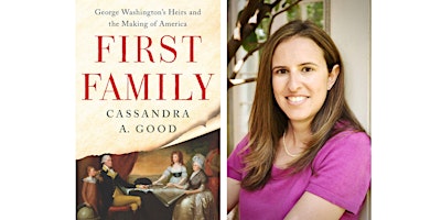 Imagem principal do evento First Family: George Washington's Heirs and the Making of America