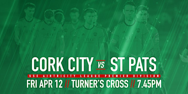 Cork City FC v St. Patrick's Athletic FC