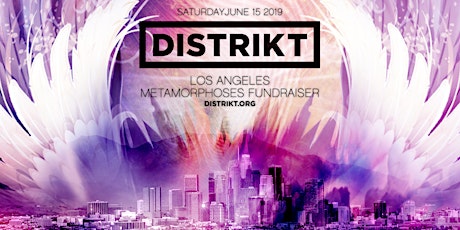 DISTRIKT • Los Angeles • Metamorphoses Fundraiser primary image