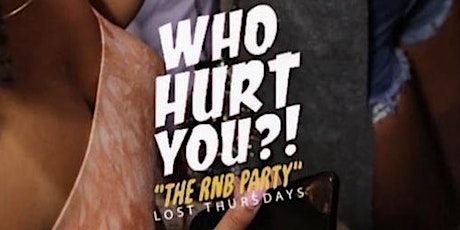 Who Hurt You!? The R&B Rooftop Party