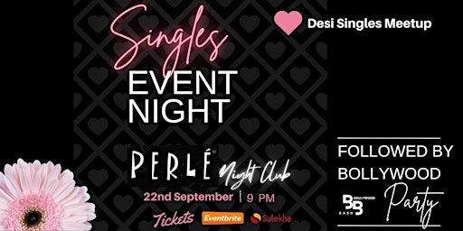 Desi Singles Night @ Perle Night Club, New Brunswick primary image