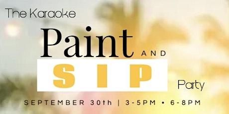 ✨☺️NEW Karaoke Paint & Sip Party @  For The Culture✨ primary image