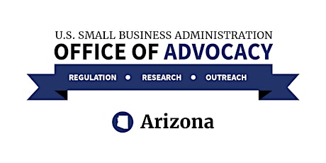 SBA Office of Advocacy - Regional Regulatory Roundtable - Glendale, AZ  primary image