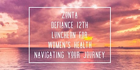 Zonta's 12th Annual Luncheon for Women's Health primary image