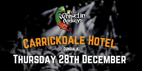 The Whistlin’ Donkeys - Carrickdale Hotel, Dundalk primary image
