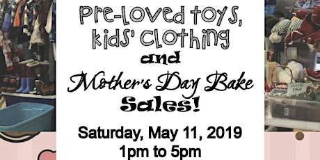 Pre-loved Toys & Kids' Clothing/Mother's Day Bake Sale primary image