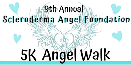 9th Annual Scleroderma Angel Foundation 5K Angel Walk primary image