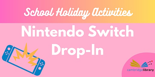 School Holiday Activity: Nintendo Switch Drop-In (bookings not required) primary image