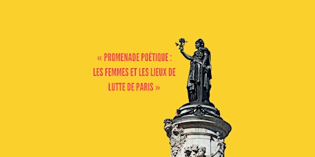 Image principale de Promenade poétique :  les femmes et les lieux de lutte de Paris