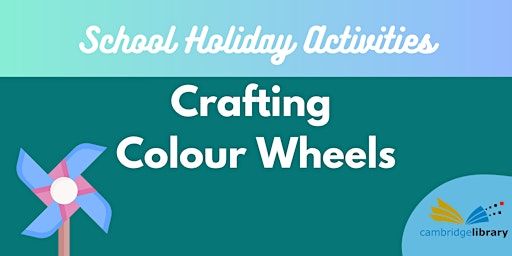 School Holiday Activity: Crafting Colour Wheels primary image