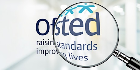 Ofsted Inspections – What to Expect (Apprentices / New to EYFS)