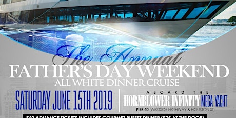 FLAVA KING PRESENTS THE FATHERS DAY WEEKEND  5TH ANNUAL ALL-WHITE DINNER CRUISE 2019 primary image