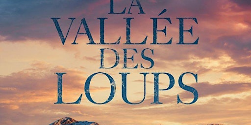 Hauptbild für Cycle 2: LA VALLEE DES LOUPS