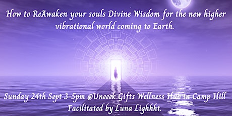 Imagem principal do evento ReAwaken your souls Divine Wisdom for the new higher vibrational world