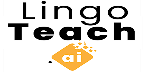 LingoTeach.ai - your gateway to extraordinary language teaching