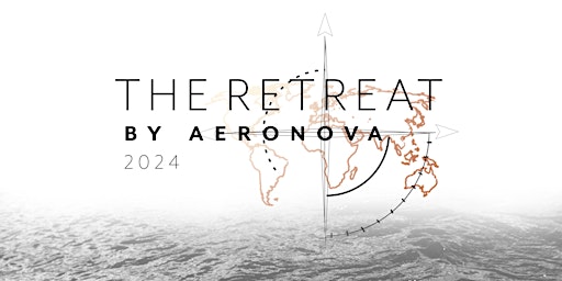 Imagem principal do evento The Retreat by AeroNova 2024