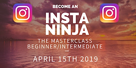 Become an Instagram Ninja -  15th April 2019 primary image