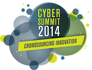 Cyber Summit 2014: Crowdsourcing Innovation