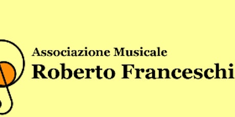 Immagine principale di Associazione Musicale Franceschi - XXI Stagione Invito all'ascolto 2019 