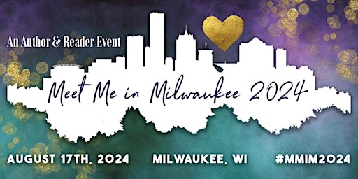 Primaire afbeelding van Meet Me In Milwaukee 2024 - Romance Author & Reader Event