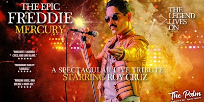 Imagem principal do evento The Epic Freddie Mercury