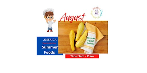 Immagine principale di Summer Squash Recipes - (Ages 4-14 Yrs Old) 