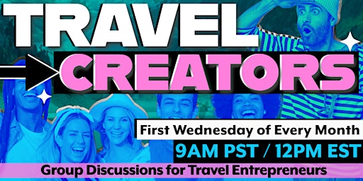 Travel Creators Club: Group Discussions for Travel Entrepreneurs primary image