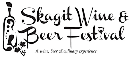 Imagen principal de 2023 Skagit Wine & Beer Festival - VIP Package