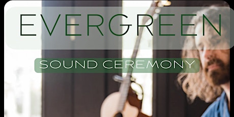 Evergreen Sound Ceremony primary image