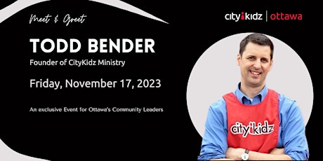 Hauptbild für Meet & Greet Todd Bender, Founder of CityKidz Ministry