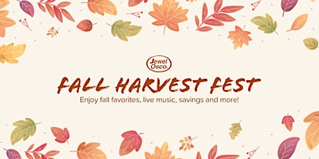 Fall Harvest Fest with Jewel-Osco! primary image