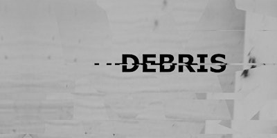 Debris | Saint Fragile at CODA