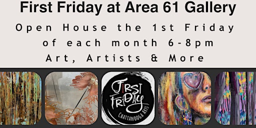 Primaire afbeelding van First Friday Artists' Open House at Area 61 Gallery
