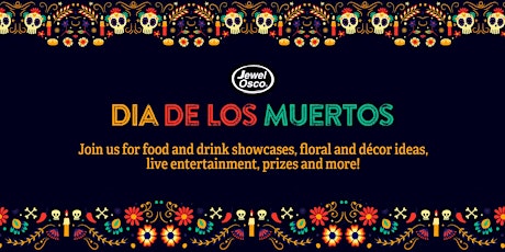 Imagem principal do evento Celebrate "Dia De Los Muertos" with Jewel-Osco!