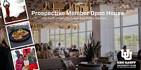 Ken Garff University Club Prospective Membership Open House