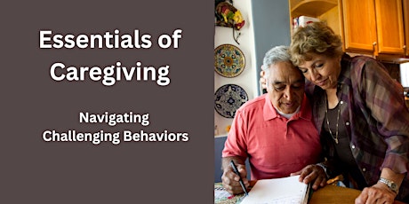 Imagem principal de Essentials of Caregiving - Navigating Challenging Behaviors