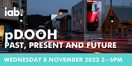 pDOOH - Past, Present and Future I EVENT 8 November 2023  3-6PM primary image