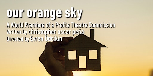 Primaire afbeelding van Our Orange Sky - June 9, 2024 - MATINEE